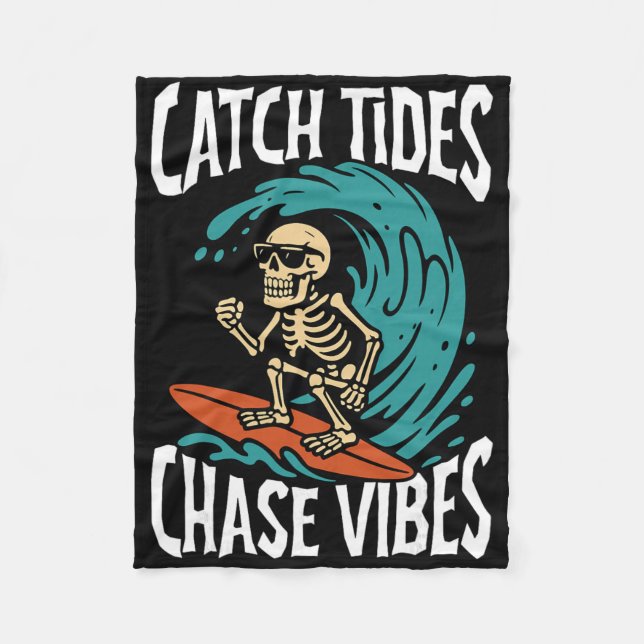 Catch Tides Chase Vibes Skeleton Surfer Beach  Fleece Blanket (Front)