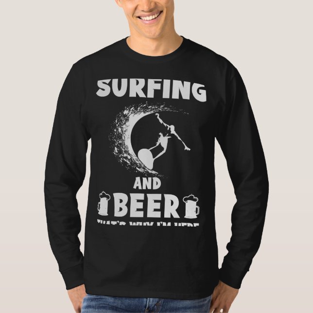 Catch Waves and Brews with Surfing and Beer Tee |  (Front)