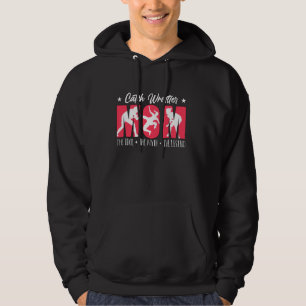 Catch Wrestler Mum The Idol The Boxing Lover Catch Hoodie