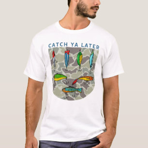 Catch Ya Later Funny Fishing Lures Graphic T-Shirt