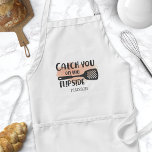 Catch You On The Flipside Spatula Quote Standard Apron<br><div class="desc">Catch You On The Flipside Spatula Quote Adult Apron. Cute chef apron with a funny cooking humour quote. Personalise this custom cook humour design with your own name or text.</div>