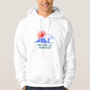 Catch You on the Next Wave Design Hoodie