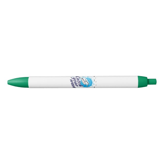 Catch Your Wave Black Ink Pen (Front)