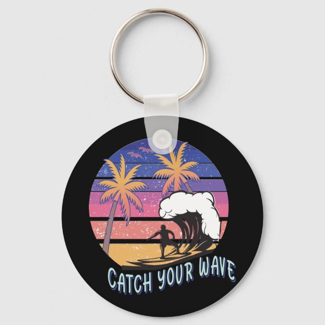 Catch Your Wave Key Ring (Front)
