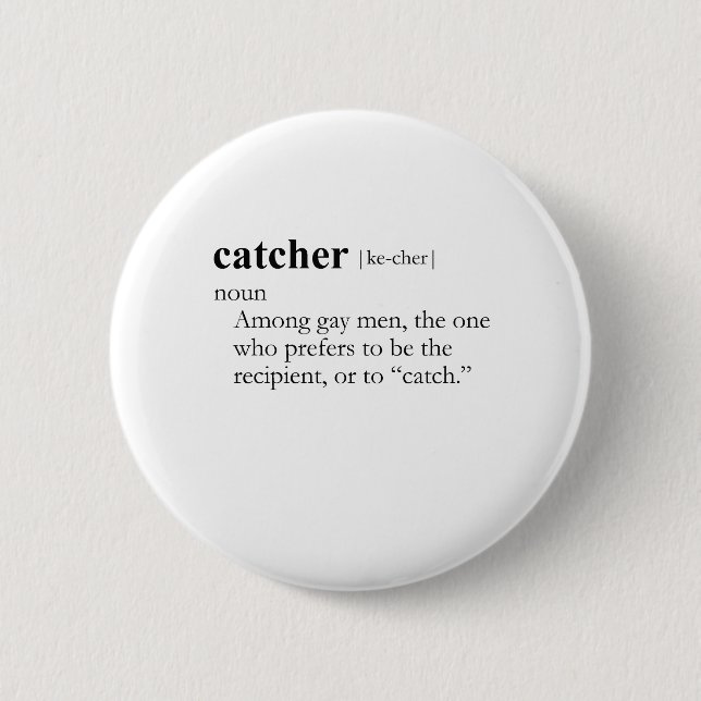 CATCHER (definition) 6 Cm Round Badge (Front)
