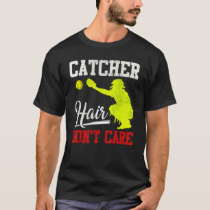 Catcher Hair Don't Care - Softball Catcher Girls T-Shirt