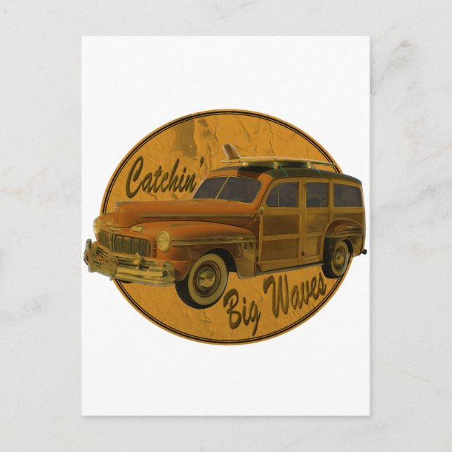 catchin' big waves in the woodie postcard (Front)