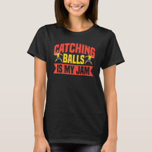 Catching Balls Is My Jam Gaga Ball Dodgeball Game T-Shirt
