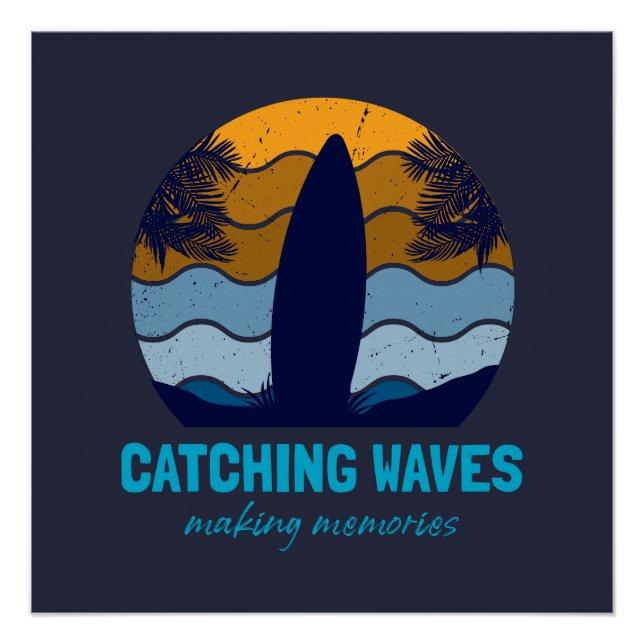 Catching Waves Retro Surfboard Beach Art Poster (Front)