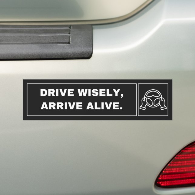 Catchy Black Edgy Drive Safe Bumper Sticker (On Car)