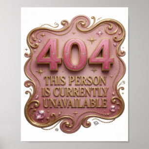 Catchy Gold THIS PERSON IS CURRENTLY UNAVAILABLE Poster