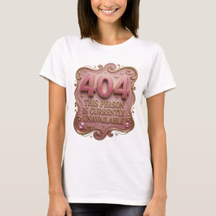 Catchy Gold THIS PERSON IS CURRENTLY UNAVAILABLE T-Shirt