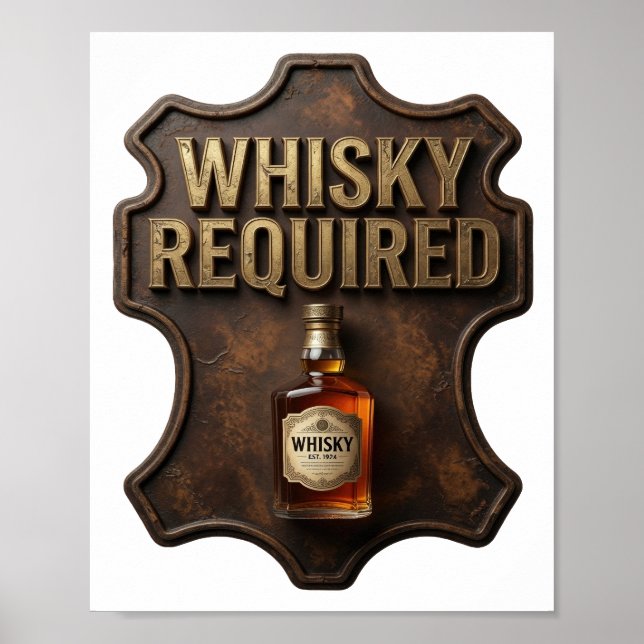 Catchy Gold WHISKY REQUIRED Poster (Front)