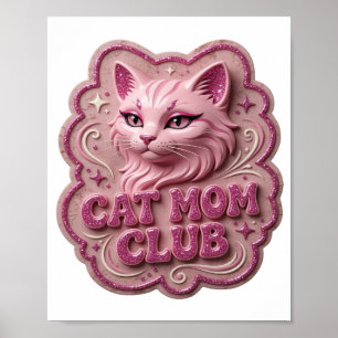 Catchy Pink CAT MOM CLUB Artistic Motif Poster