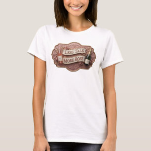 Catchy Pink LESS TALK MORE ROS Slogan Tee