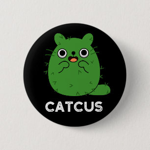 Catcus Funny Cat Cactus Pun Dark BG 6 Cm Round Badge