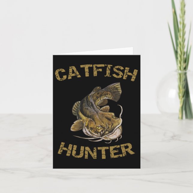 Catfish Hunter Catfish For Catfish Fisherman  Card (Front)