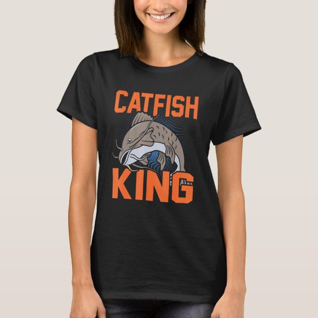 Catfish King Fishing Graphic T-Shirt (Front)