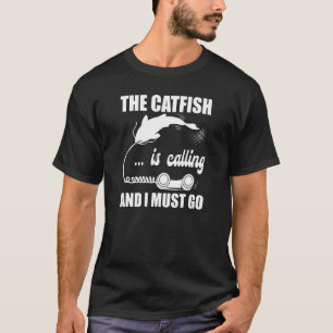 Catfish Phone Call Blue Catfish Slayer 2 T-Shirt