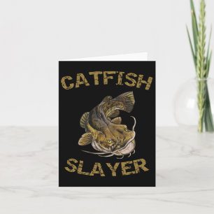 Catfish Slayer Catfish For Catfish Fisherman  Card