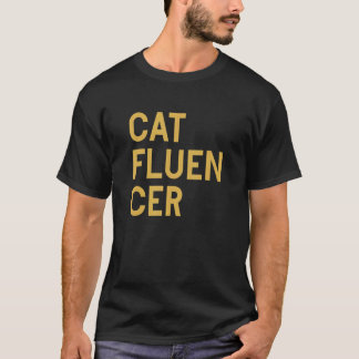 Catfluencer Cat Influencer Social Media Pet Anim T-Shirt