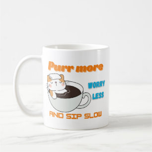 Catful Coffee   Purr More & Sip Slow Art Mug