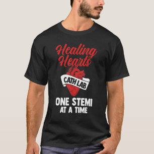 Cath Lab Nursing Catheter Laboratory Nurse T-Shirt