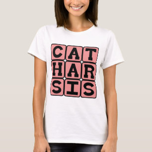 Catharsis, Purging Repressed Emotions T-Shirt