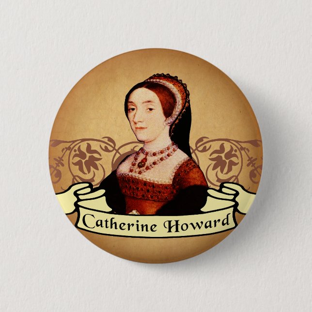 Catherine Howard Classic 6 Cm Round Badge (Front)