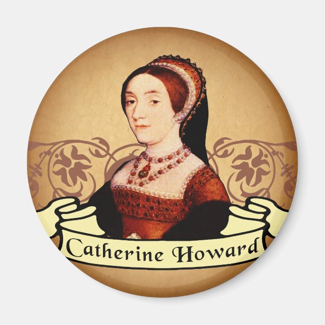 Catherine Howard Classic Magnet (Front)