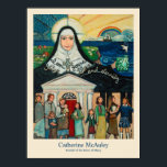 Catherine McAuley, Sisters of Mercy founder Poster<br><div class="desc">This poster celebrates the life and work of Catherine McAuley,  who began her ministry in Ireland,  educating and caring for poor Irish women during the era of penal law. Her order of women spread worldwide where they continue to educate,  house and care for the poor across the globe.</div>