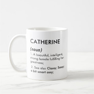 Catherine name, Editable name, Custom name Coffee Mug