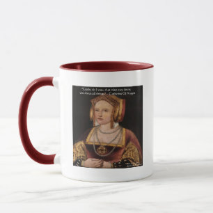 Catherine Of Aragon Love Quote Gifts & Cards Mug