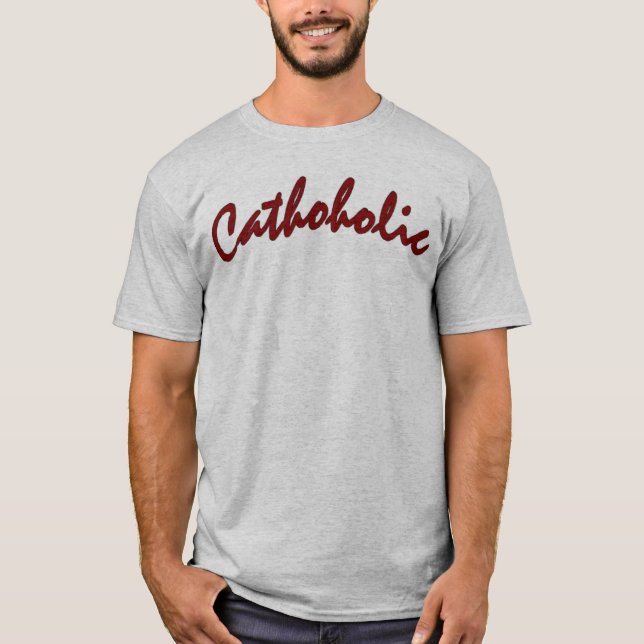 Cathoholic revised T-Shirt (Front)