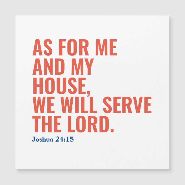 Catholic Bible Quote We Will Serve The Lord Magnet (Front)