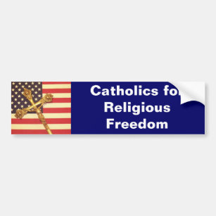 Catholic for Religious Freedom Bumper Sticker