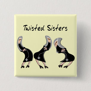 Catholic Nun Gifts "Twisted Sisters" Design 15 Cm Square Badge