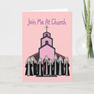 Catholic Nuns Greeting Cards "Join Me At Church"