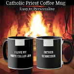 Catholic Priest Black Clergy Collar Religious Mug<br><div class="desc">Every priest will love having his own personalised mug with the Roman Catholic Priest Clergy collar.  All text and fonts may be modified.</div>
