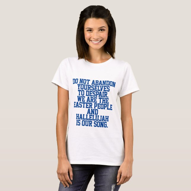 Catholic Quote | Christian Quote T-Shirt (Front Full)