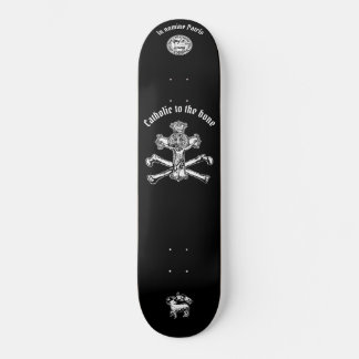Catholic to the bone - Skateboard, 8 1/8" Deck Skateboard