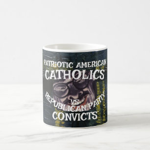 CATHOLICS CONVICTS DHS CBP REPUBLICAN PARTY 2026 X COFFEE MUG