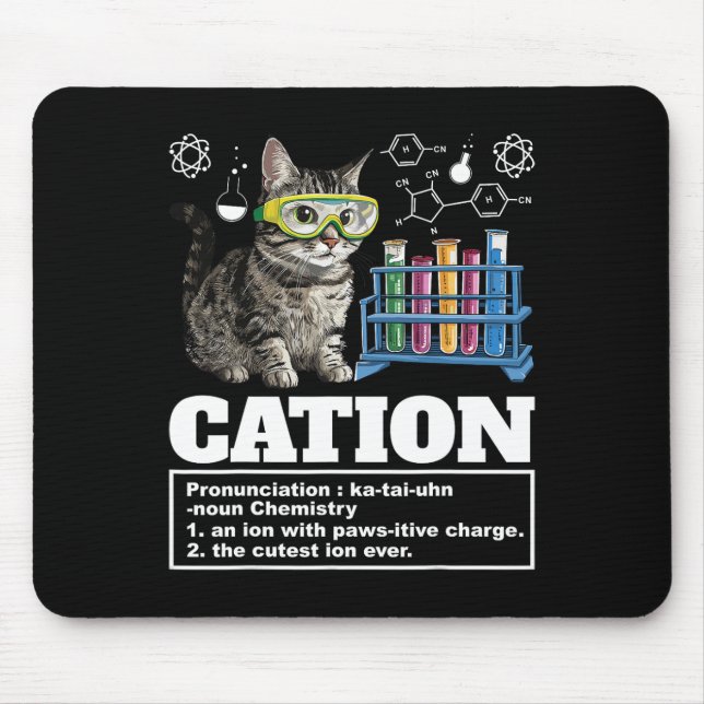 Cation Chemistry Humour Science Teacher Cat Pun Ca Mouse Pad (Front)