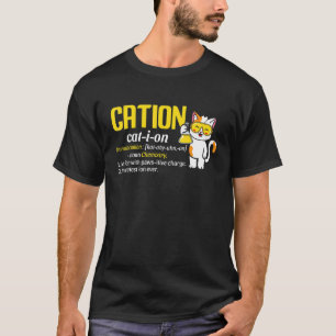 Cation Cute Science Cat Pawsitive  Chemistry Teach T-Shirt