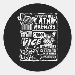 Catnip Madness Funny Cat Gifts For Cat Lover Cat D Classic Round Sticker