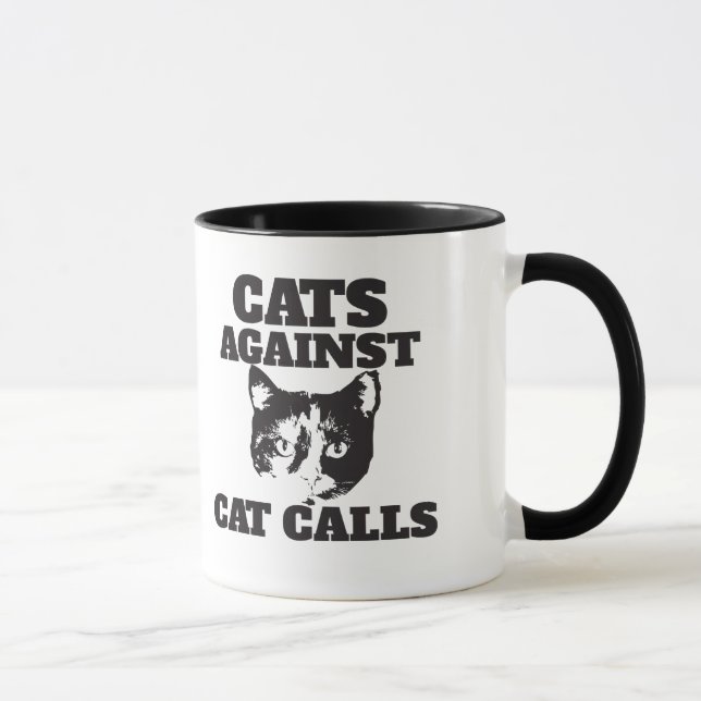 Cats against cat calls mug (Right)