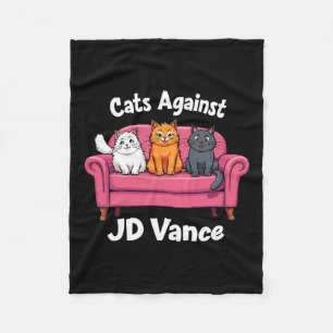 Cats Against J.d. Vance Childless Cat Ladies Couch Fleece Blanket