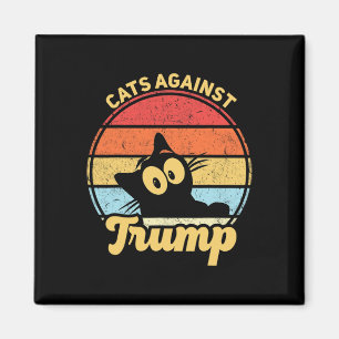 Cats Against Trump Funny Anti Trump 2020 Election  Magnet