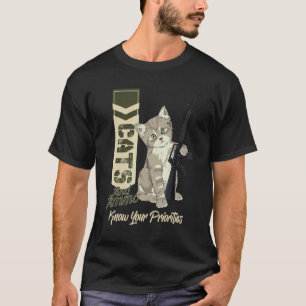Cats & Ammo Know Your Priorities  Guns And Cat T-Shirt