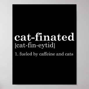 Cats &amp; Coffee Lover Funny Caffeine Quote Coffe Poster